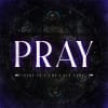 Pray