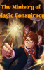 The Ministry of Magic's Conspiracy