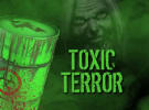 Toxic Terror