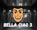 Bella Ciao 3:The Final Chapter