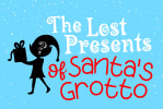 The Lost Presents of Santa's Grotto