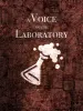 A Voice in the Laboratory