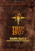 Trip 1907: Dark Sails