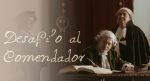 Desafio al Comendador