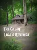 The Cabin: Lisa's Revenge