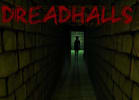 Dreadhalls [VR]