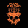 Maniacs in the Woods