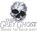 The Grey Ghost: Aboard the Queen Mary