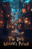 Enter the Dark Wizard's Pursuit