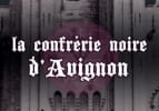 La Confrérie Noire D'Avignon [Outdoor]