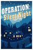 Operation: Silent Night