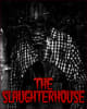 The Slaughterhouse