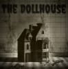 The Dollhouse