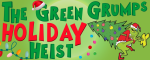 The Green Grumps Holiday Heist