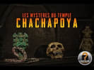 Le Temple De Chachapoya