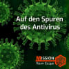 Auf den Spuren des Antivirus [ On the Trail of the Antivirus]