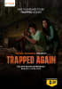 Trapped Again