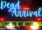 Dead on Arrival