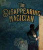 The Disappearing Magician