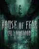 House of Fear: Call of Blood [VR]