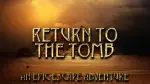 Return To The Tomb