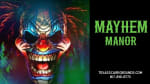Mayhem Manor
