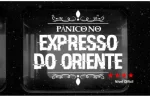 Pânico No Expresso Do Oriente 2.0 [Panic On The Orient Express 2.0]