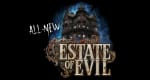 Estate of Evil