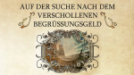 Auf der Suche nach dem verschollenen Begrüßungsgeld [Outdoor]