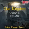 Clue Kingdom Chapter 6: The Spire