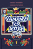 Vampire Vs. Witch