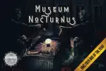 Museum Nocturnus
