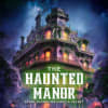 The Haunted Manor