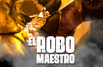 El Robo Maestro