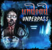 Undead Underpass