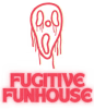 Fugitive Funhouse