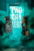Two Can Keep a Secret