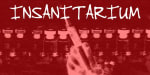 Insanitarium