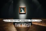 The Heist