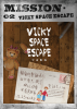 Vicky 宇宙脫逃 [Vicky Space Escape]