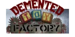 Demented Toy Factory