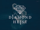 Diamond Heist
