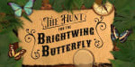 The Hunt for the Brightwing Butterfly [Outdoor]