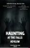 Haunting At The Falls Asylum