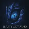 El Rey Nocturno