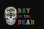 Day of the Dead: Experience the Celebration