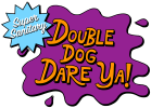 Super Sanitary Double Dog Dare Ya! [Live Game Show]