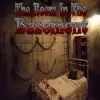 The Room In The Basement