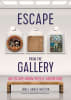 Escape from the Gallery