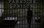 Paradise Prison